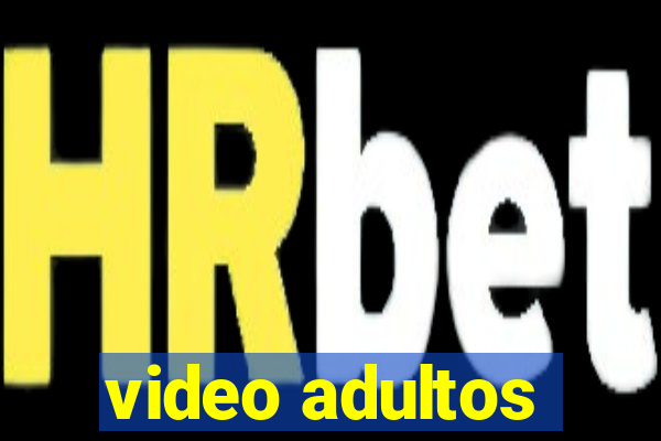 video adultos